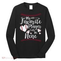 Wo My Favorite Player Calls Me Nene Baseball Heart Long Sleeve Shirt thumb 0
