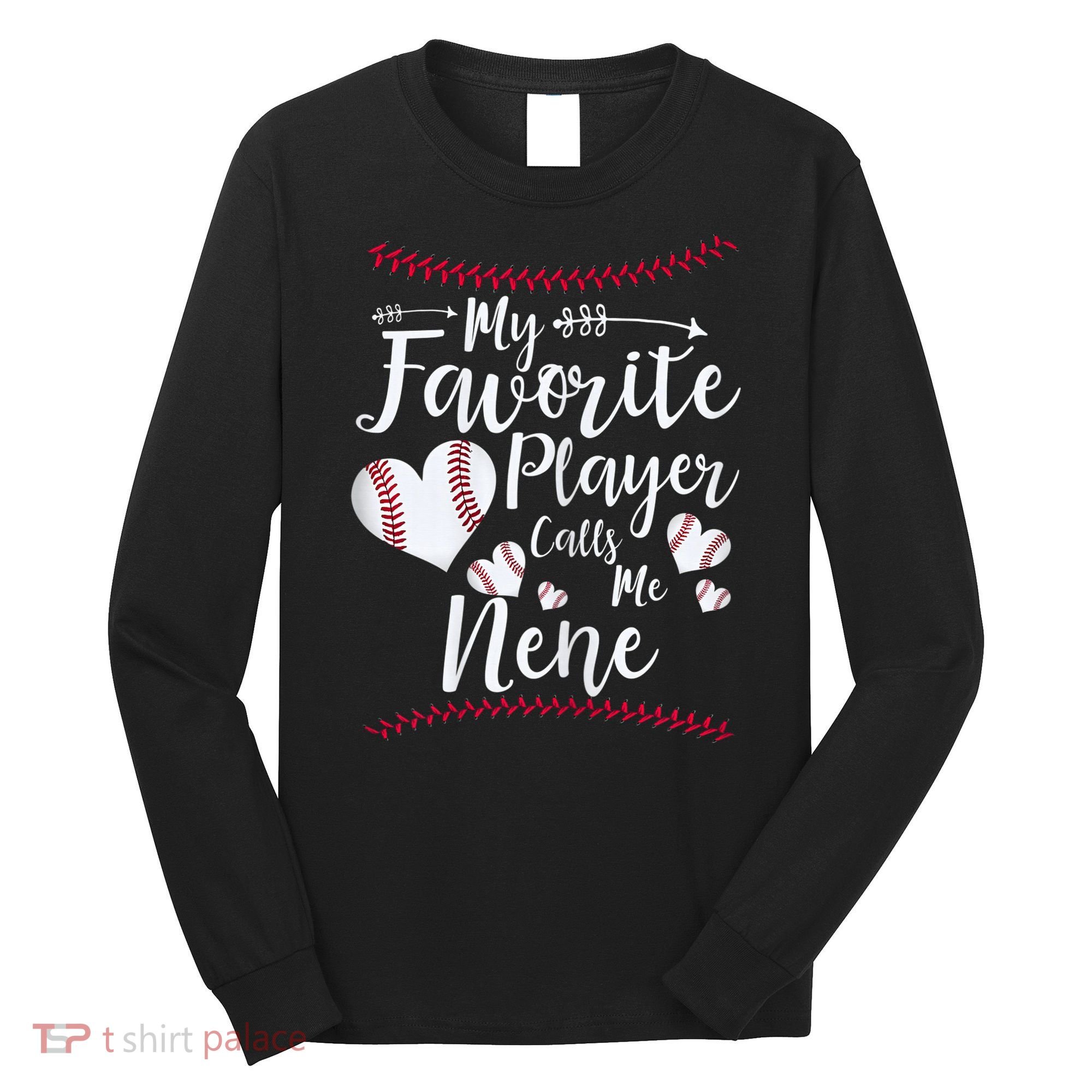 Wo My Favorite Player Calls Me Nene Baseball Heart Long Sleeve Shirt