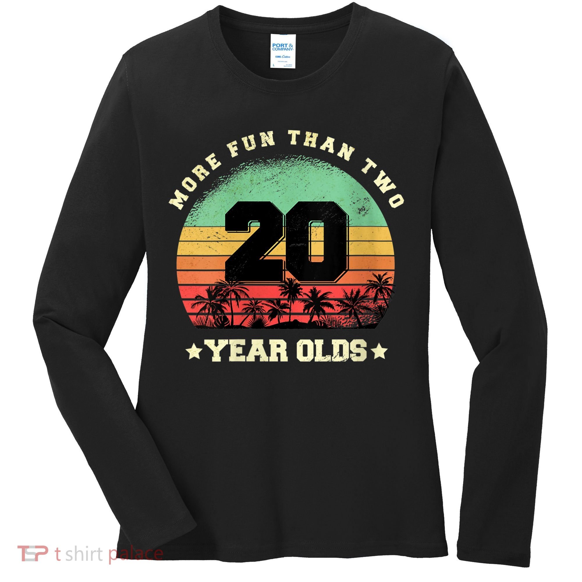 Wom.e.ns More Fun Than Two Twenty Year Olds 40th Birthday V-Neck Women's Long Sleeve Shirt