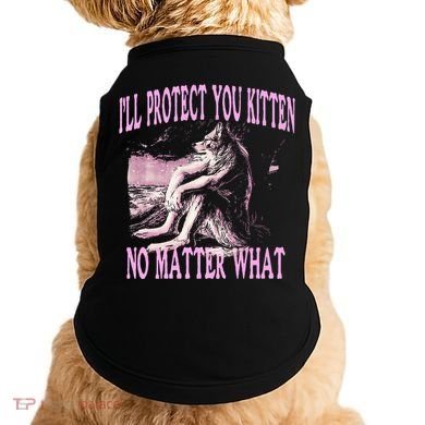 Wolf Meme Funny Ill Protect You Kitten No Matter What Doggie Tank
