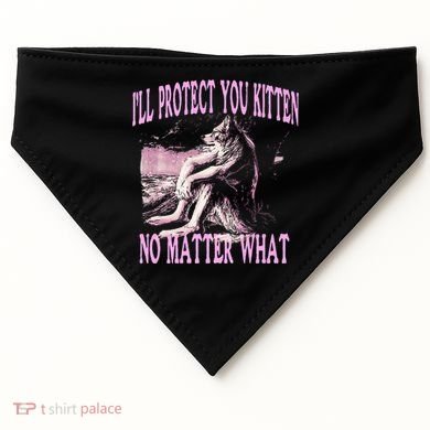 Wolf Meme Funny Ill Protect You Kitten No Matter What USA-Made Doggie Bandana
