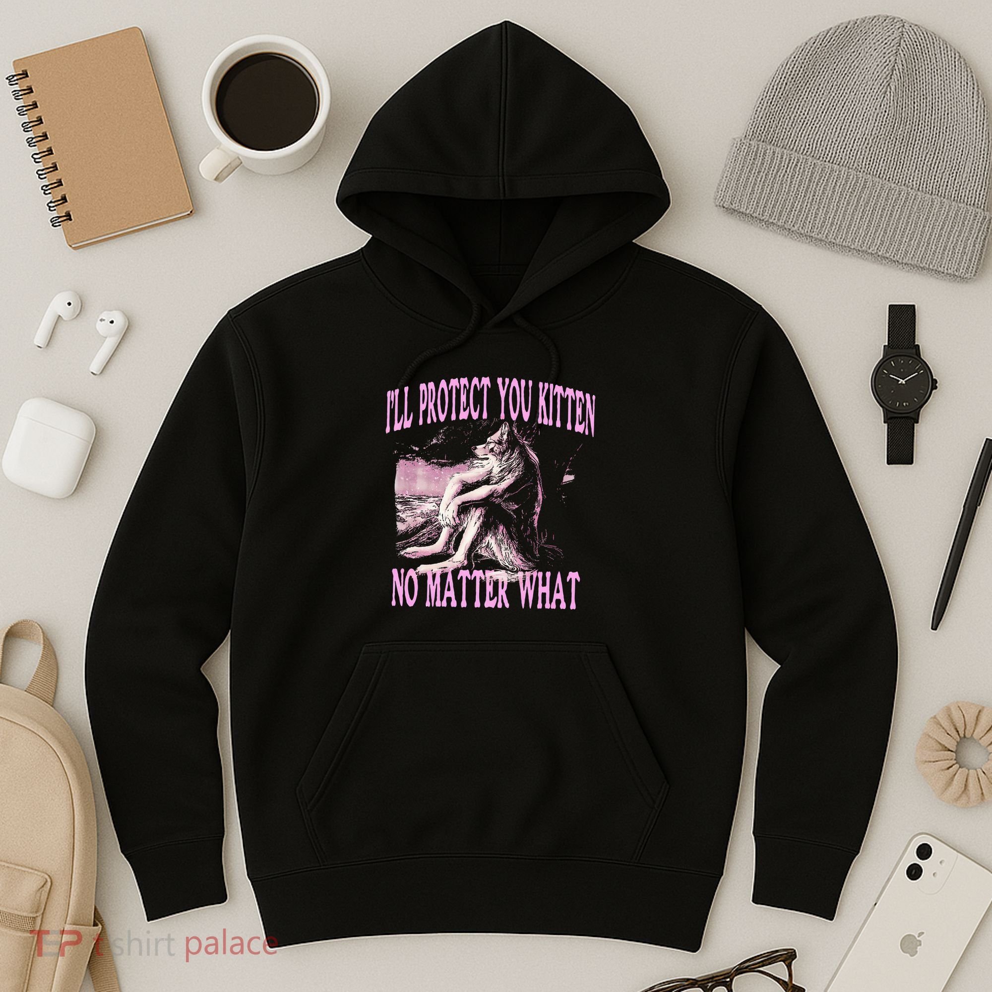 Wolf Meme Funny Ill Protect You Kitten No Matter What Hoodie