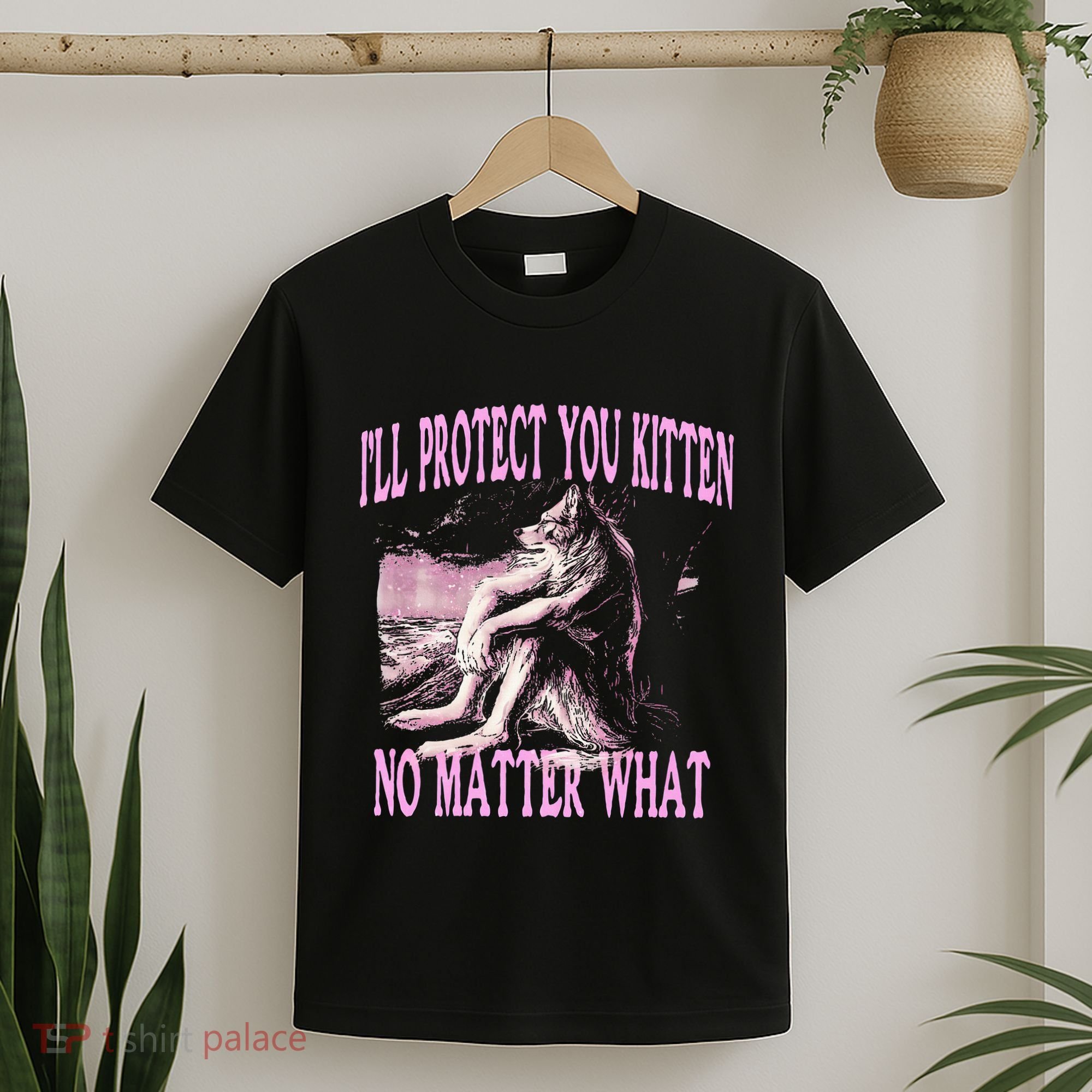 Wolf Meme Funny Ill Protect You Kitten No Matter What T-Shirt