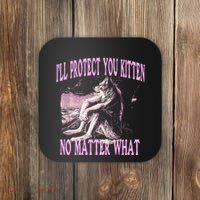 Wolf Meme Funny Ill Protect You Kitten No Matter What Coaster thumb 0