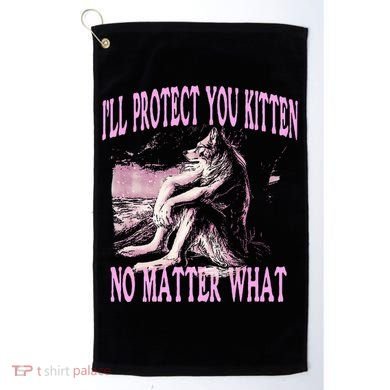 Wolf Meme Funny Ill Protect You Kitten No Matter What Golf Towel