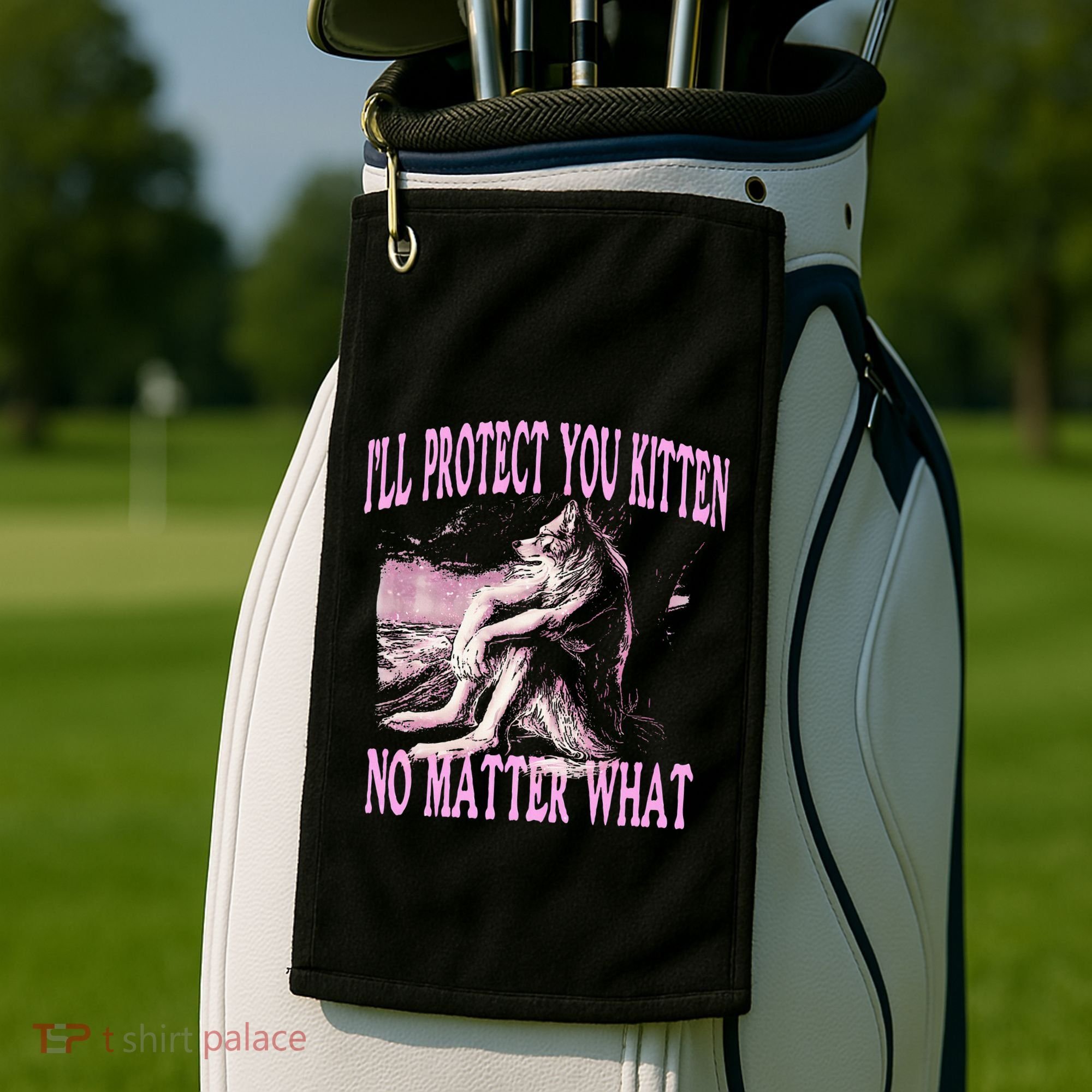 Wolf Meme Funny Ill Protect You Kitten No Matter What Golf Towel