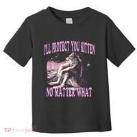 Wolf Meme Funny Ill Protect You Kitten No Matter What Toddler T-Shirt thumb 0