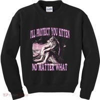 Wolf Meme Funny Ill Protect You Kitten No Matter What Kids Sweatshirt thumb 0