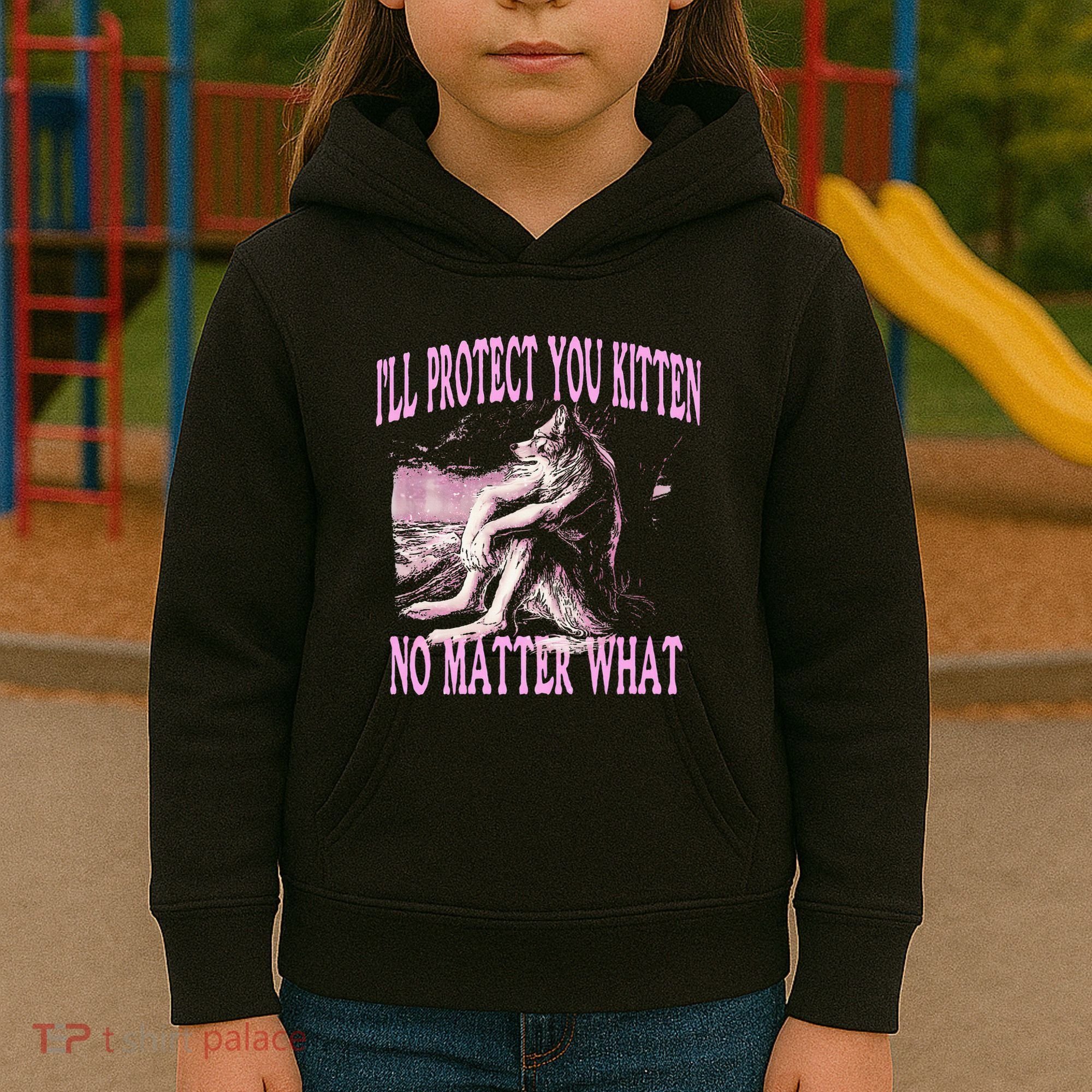Wolf Meme Funny Ill Protect You Kitten No Matter What Kids Hoodie