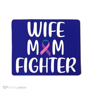 Wife Mom Fighter Thyroid Cancer Awareness Great Gift Mousepad