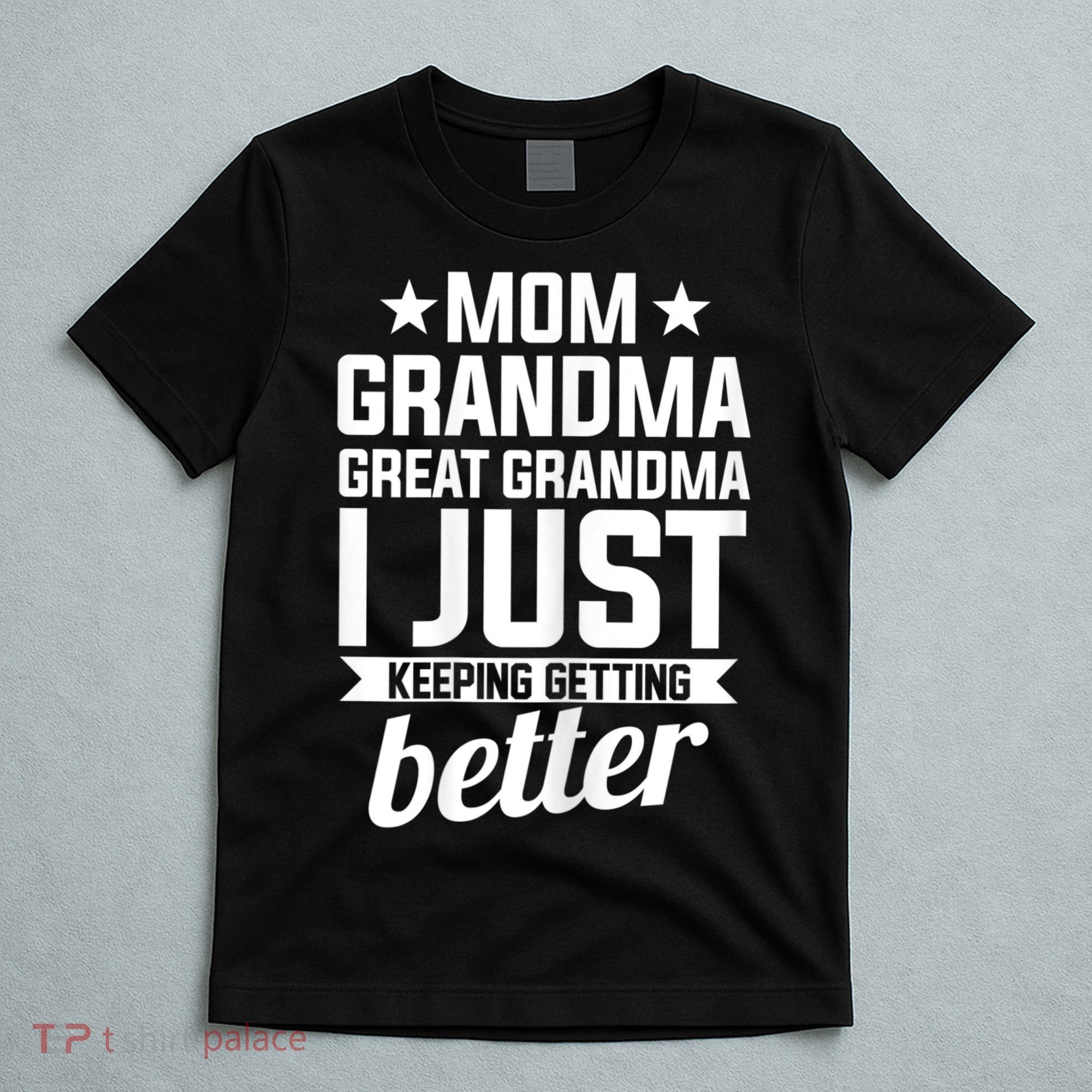 Womens Mom Grandma Great Grandma Mother T-Shirt