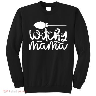 Witchy Mama Halloween Quote Sweatshirt
