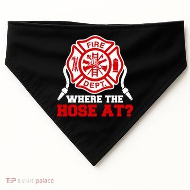 Where My Hose At Funny Firefighter Fire Rescue Cute Gift USA-Made Doggie Bandana