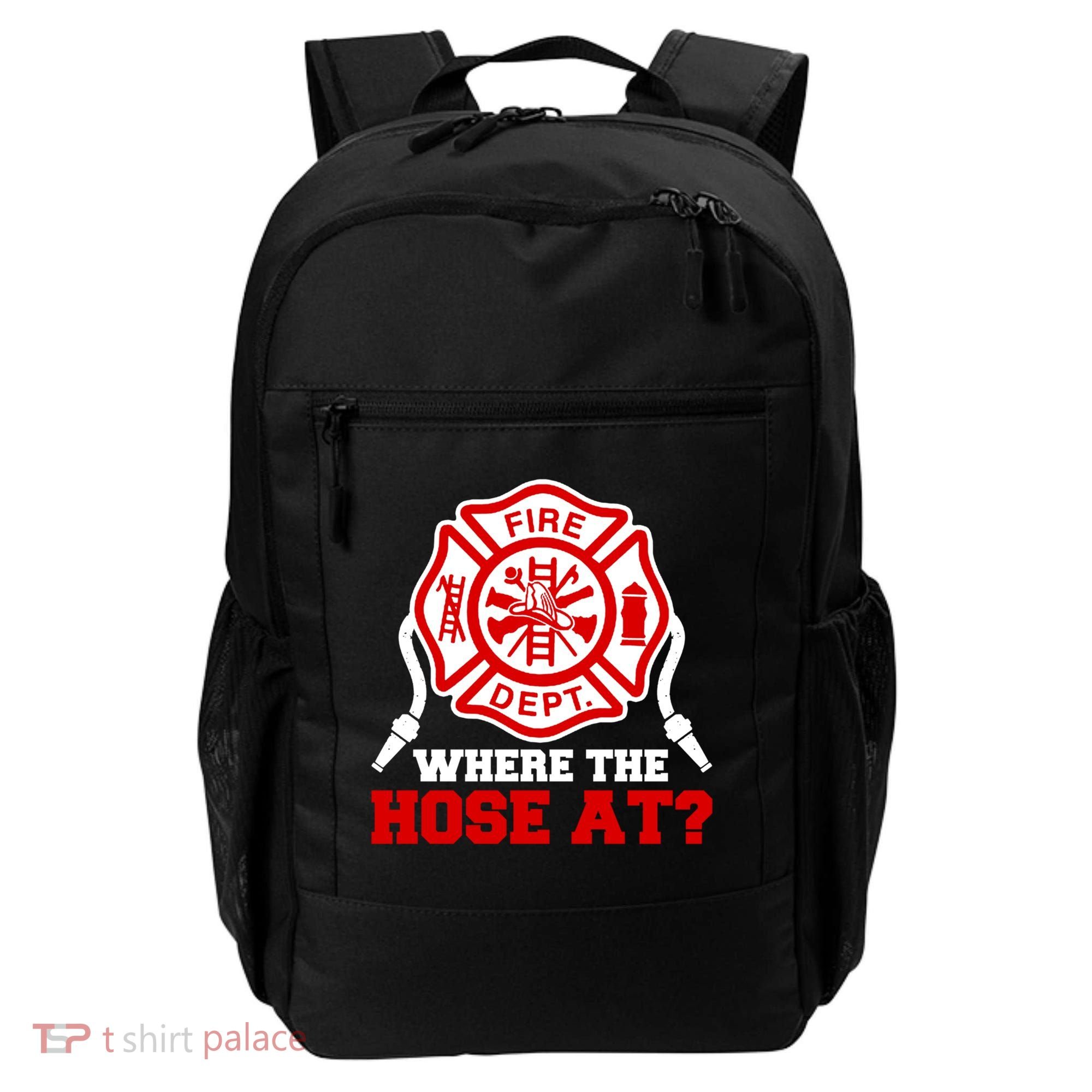 Where My Hose At Funny Firefighter Fire Rescue Cute Gift Backpack