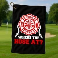 Where My Hose At Funny Firefighter Fire Rescue Cute Gift Golf Towel thumb 1