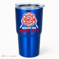 Where My Hose At Funny Firefighter Fire Rescue Cute Gift Tumbler thumb 0