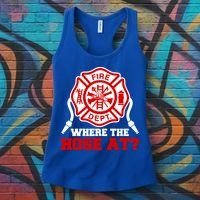 Where My Hose At Funny Firefighter Fire Rescue Cute Gift Women's Tank Top thumb 3