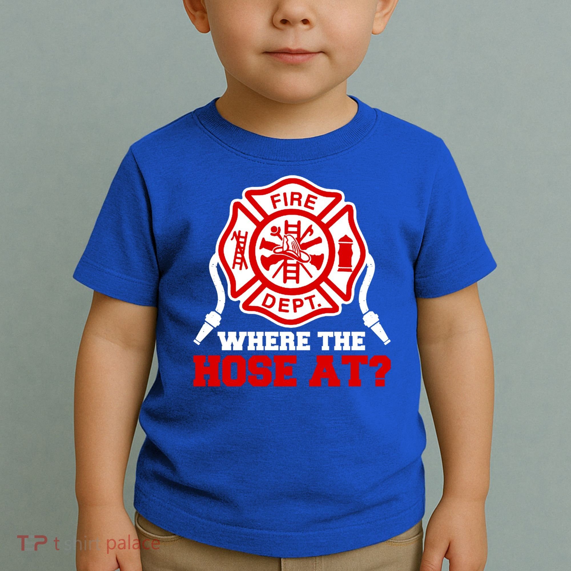 Where My Hose At Funny Firefighter Fire Rescue Cute Gift Toddler T-Shirt