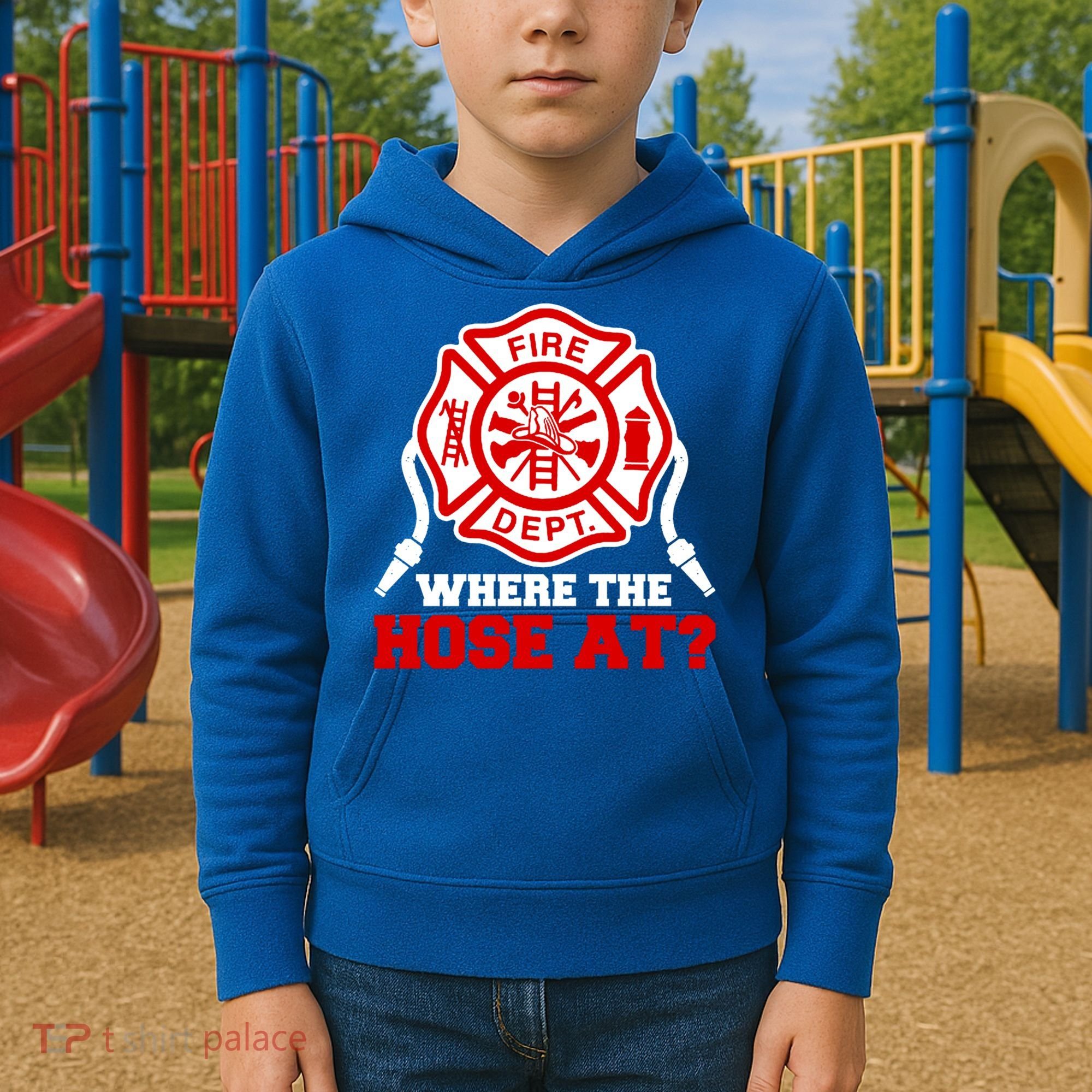 Where My Hose At Funny Firefighter Fire Rescue Cute Gift Kids Hoodie