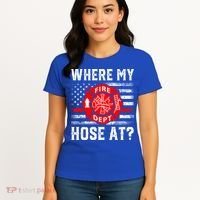 Where My Hose At Firefighter Fire Patriotic Usa Flag Gift Women's T-Shirt thumb 4