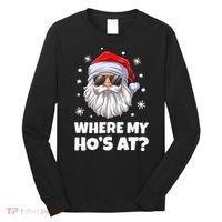 Where My Ho's At Funny Christmas Santa Inappropriate Long Sleeve Shirt thumb 0