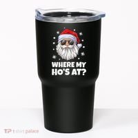 Where My Ho's At Funny Christmas Santa Inappropriate Tumbler thumb 0