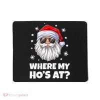 Where My Ho's At Funny Christmas Santa Inappropriate Mousepad thumb 0
