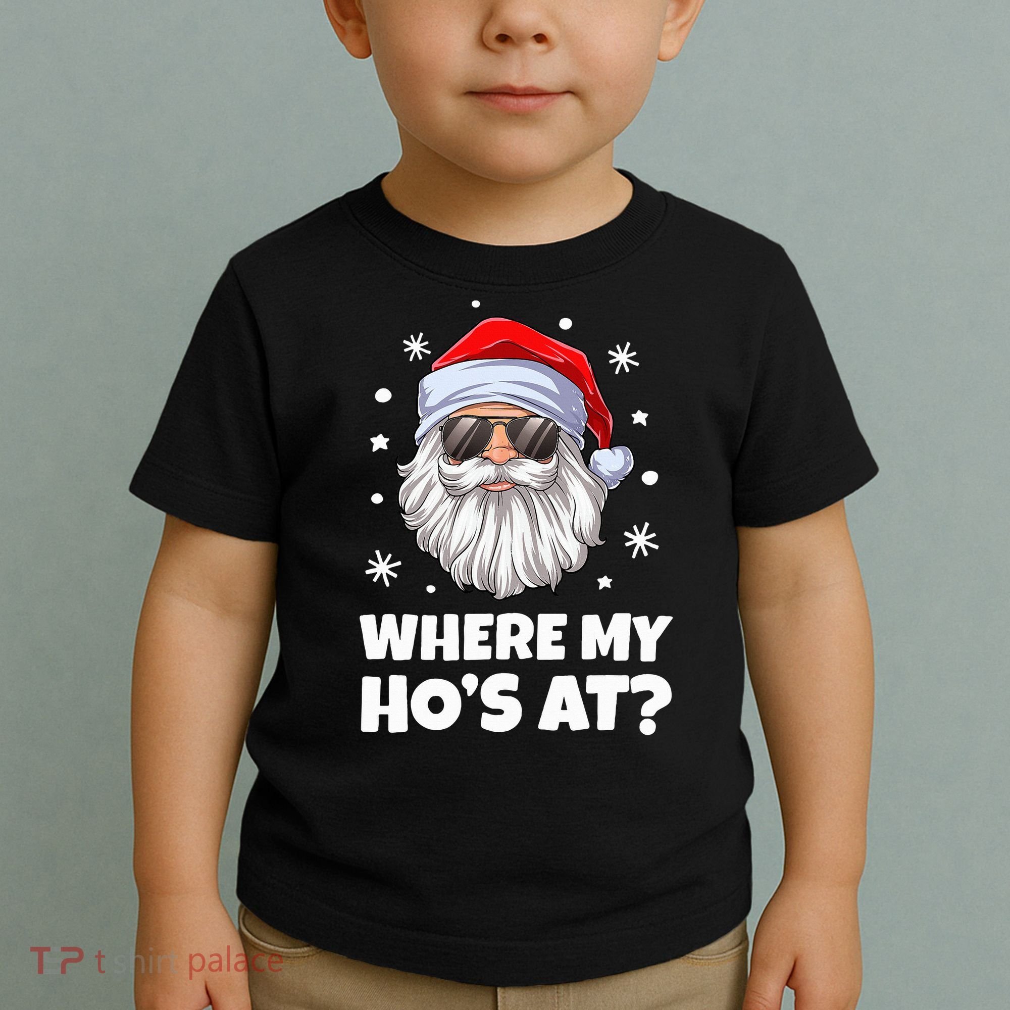 Where My Ho's At Funny Christmas Santa Inappropriate Toddler T-Shirt