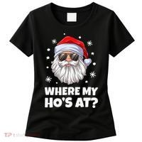 Where My Ho's At Funny Christmas Santa Inappropriate Women's T-Shirt thumb 0