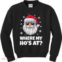 Where My Ho's At Funny Christmas Santa Inappropriate Kids Sweatshirt thumb 0