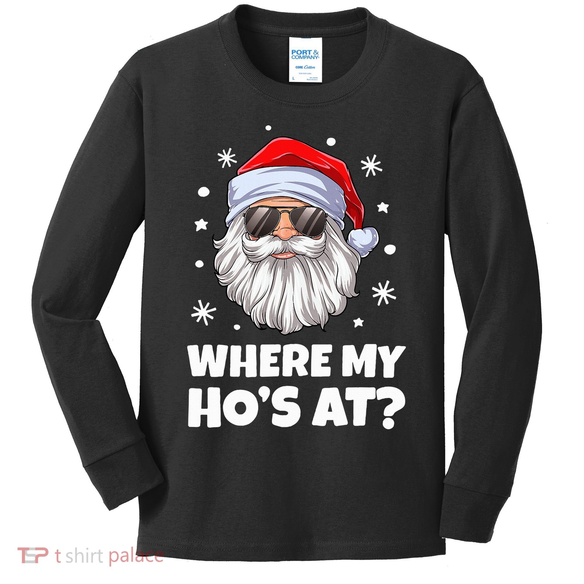 Where My Ho's At Funny Christmas Santa Inappropriate Kids Long Sleeve Shirt