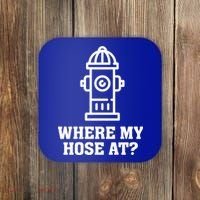 Where My Hose At? Funny Saying Fire Hydrant Quote Gift Coaster thumb 0
