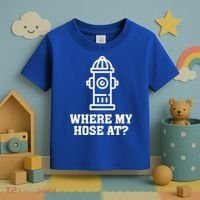 Where My Hose At? Funny Saying Fire Hydrant Quote Gift Toddler T-Shirt thumb 3