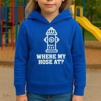 Where My Hose At? Funny Saying Fire Hydrant Quote Gift Kids Hoodie thumb 3