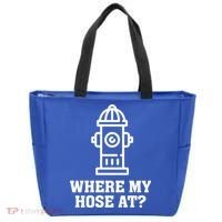 Where My Hose At? Funny Saying Fire Hydrant Quote Gift Tote Bag thumb 0