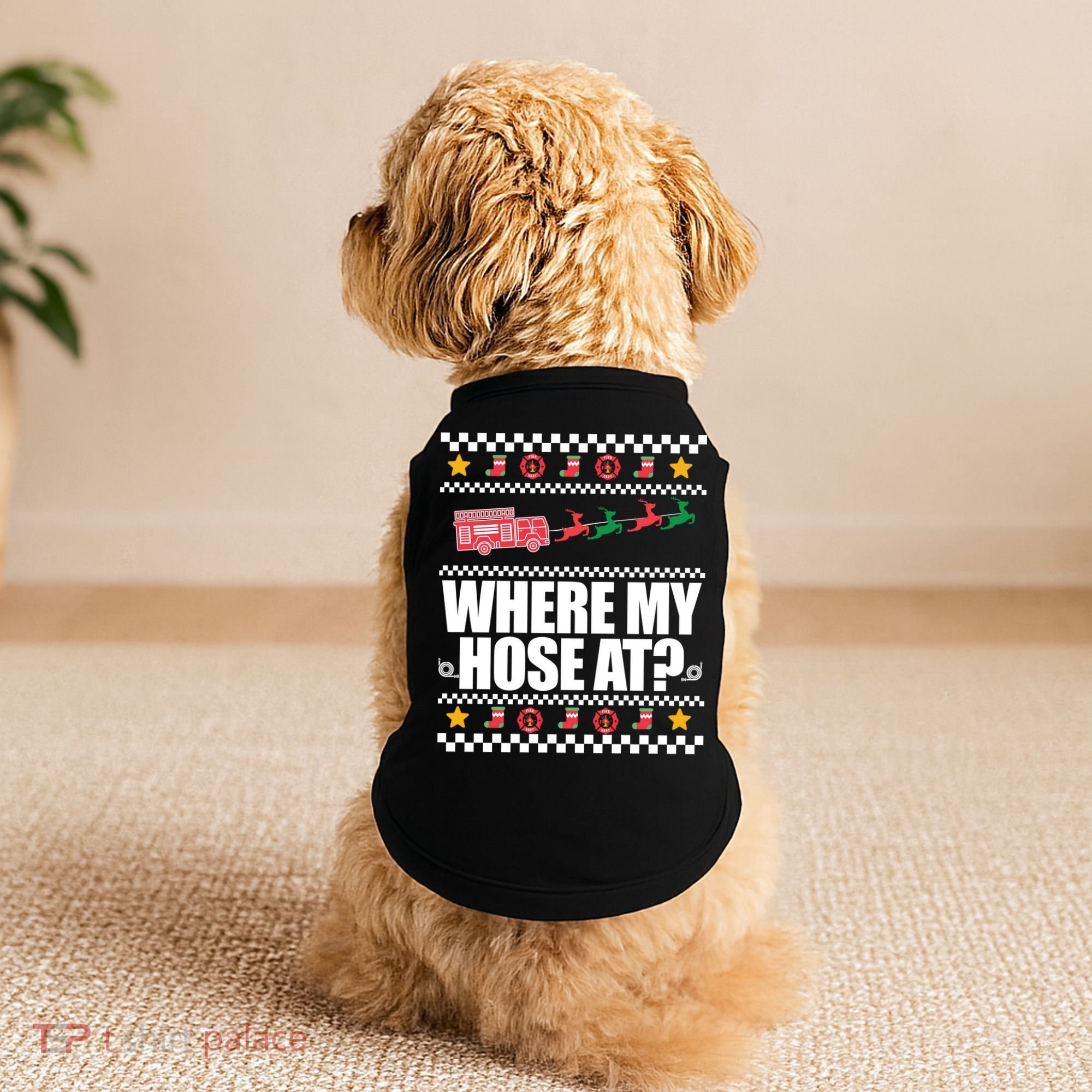 Where My Hose At? Firefighter Ugly Christmas Sweater Meme Cool Gift Doggie Tank