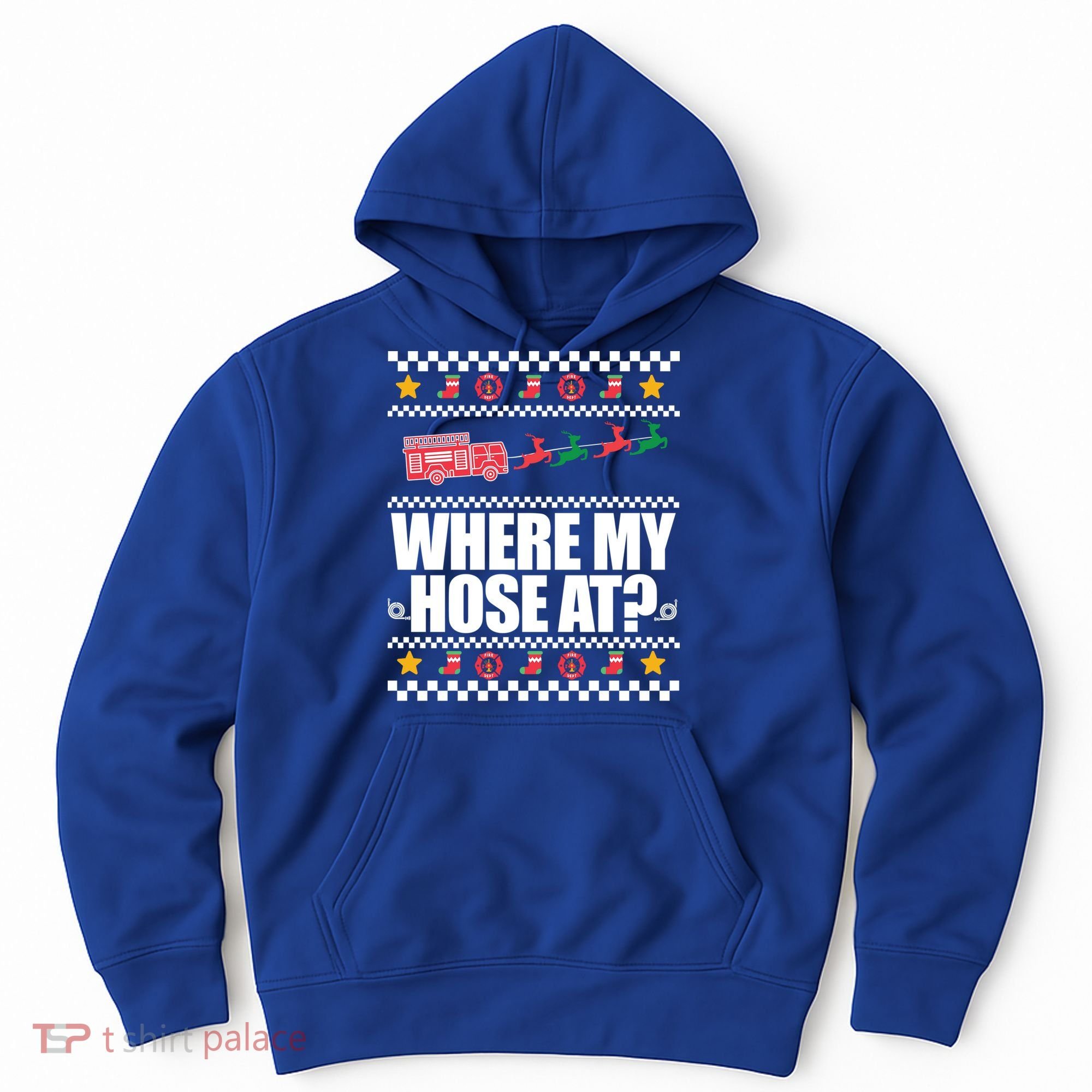 Where My Hose At? Firefighter Ugly Christmas Sweater Meme Cool Gift Hoodie