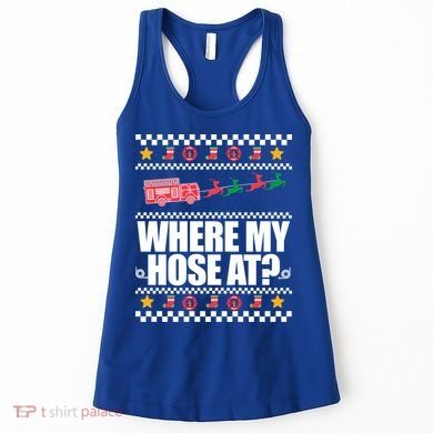 Where My Hose At? Firefighter Ugly Christmas Sweater Meme Cool Gift Women's Tank Top