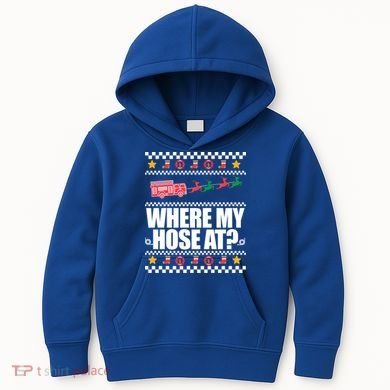 Where My Hose At? Firefighter Ugly Christmas Sweater Meme Cool Gift Kids Hoodie