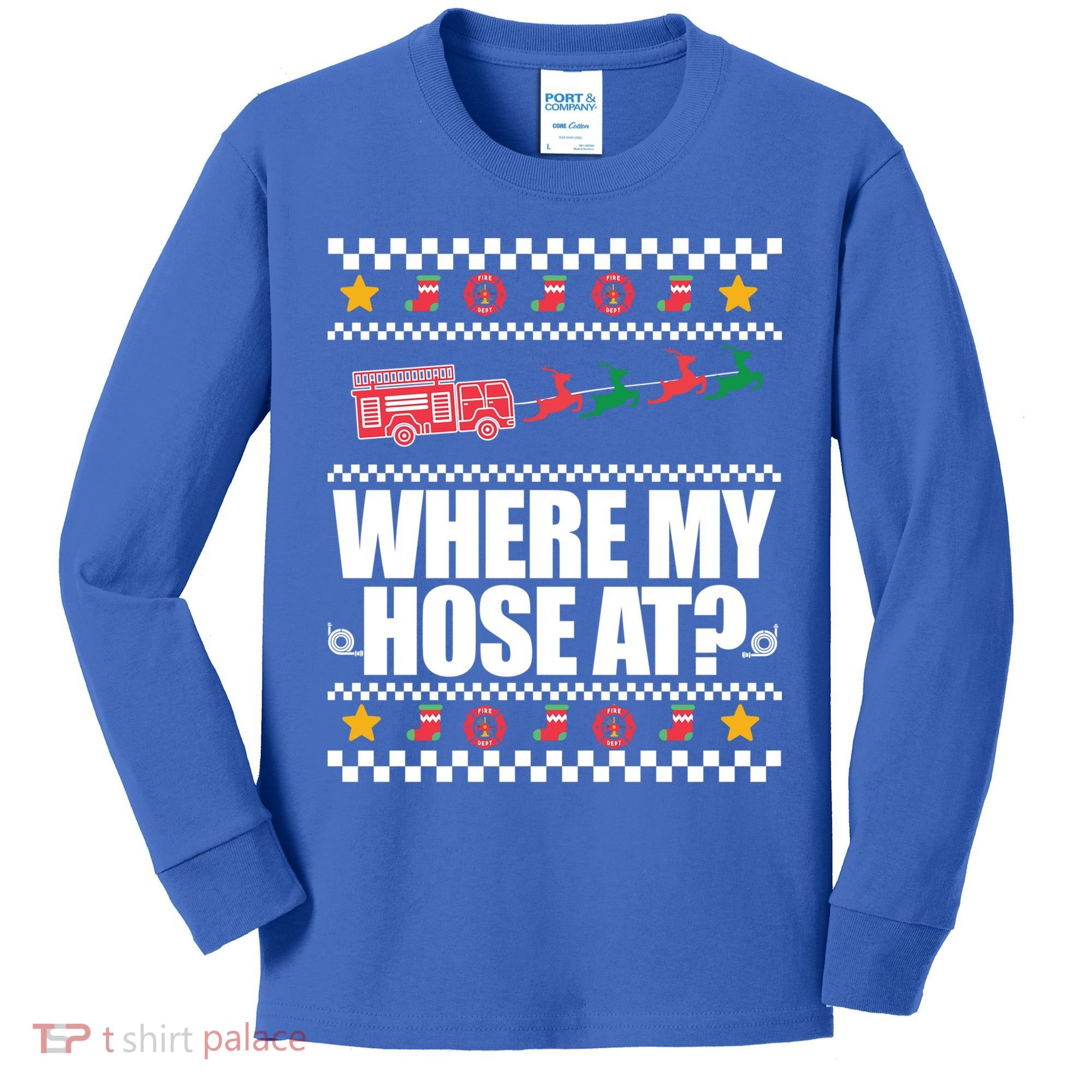 Where My Hose At? Firefighter Ugly Christmas Sweater Meme Cool Gift Kids Long Sleeve Shirt