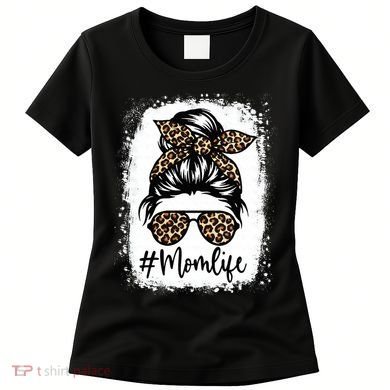 Women Mom Life Bleached Mom Life Leopard Messy Bun Women's T-Shirt