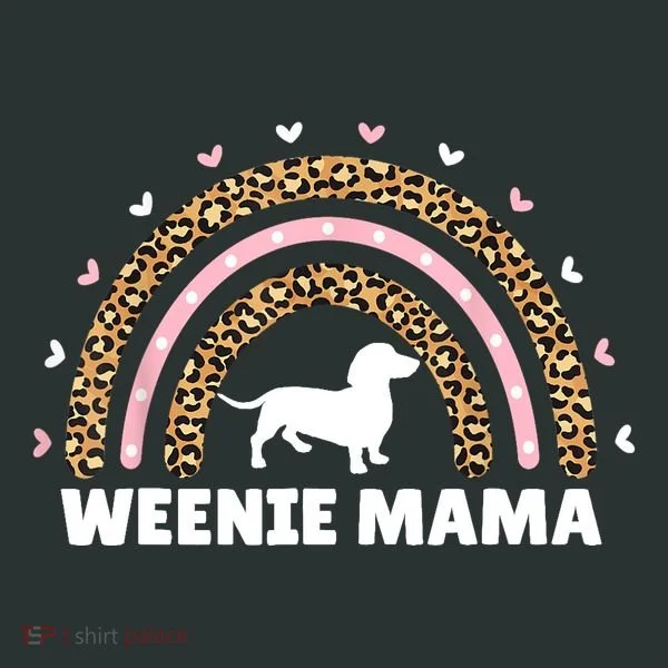 Weenie Mama Leopard Rainbow Dachshund Lover Gift T-Shirt