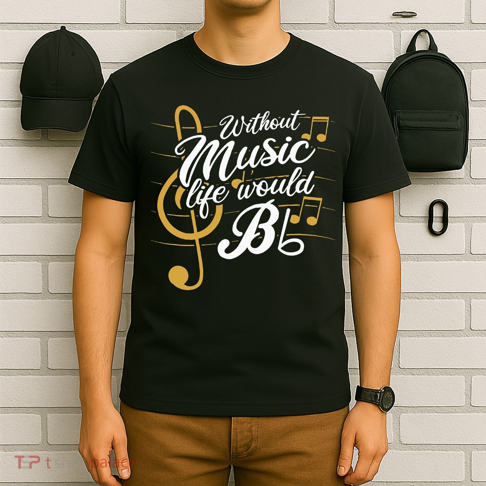 Without Music Life Would B Flat II Funny Music Quotes T-Shirt