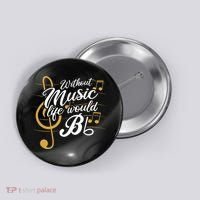 Without Music Life Would B Flat II Funny Music Quotes Button thumb 0