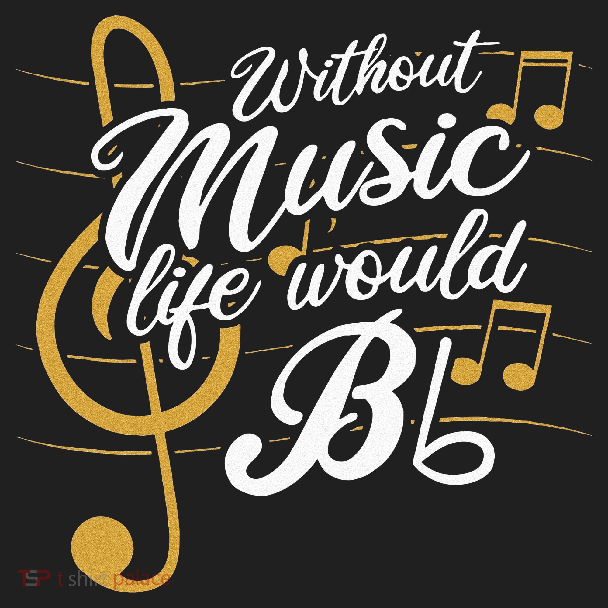 Without Music Life Would B Flat II Funny Music Quotes Hat