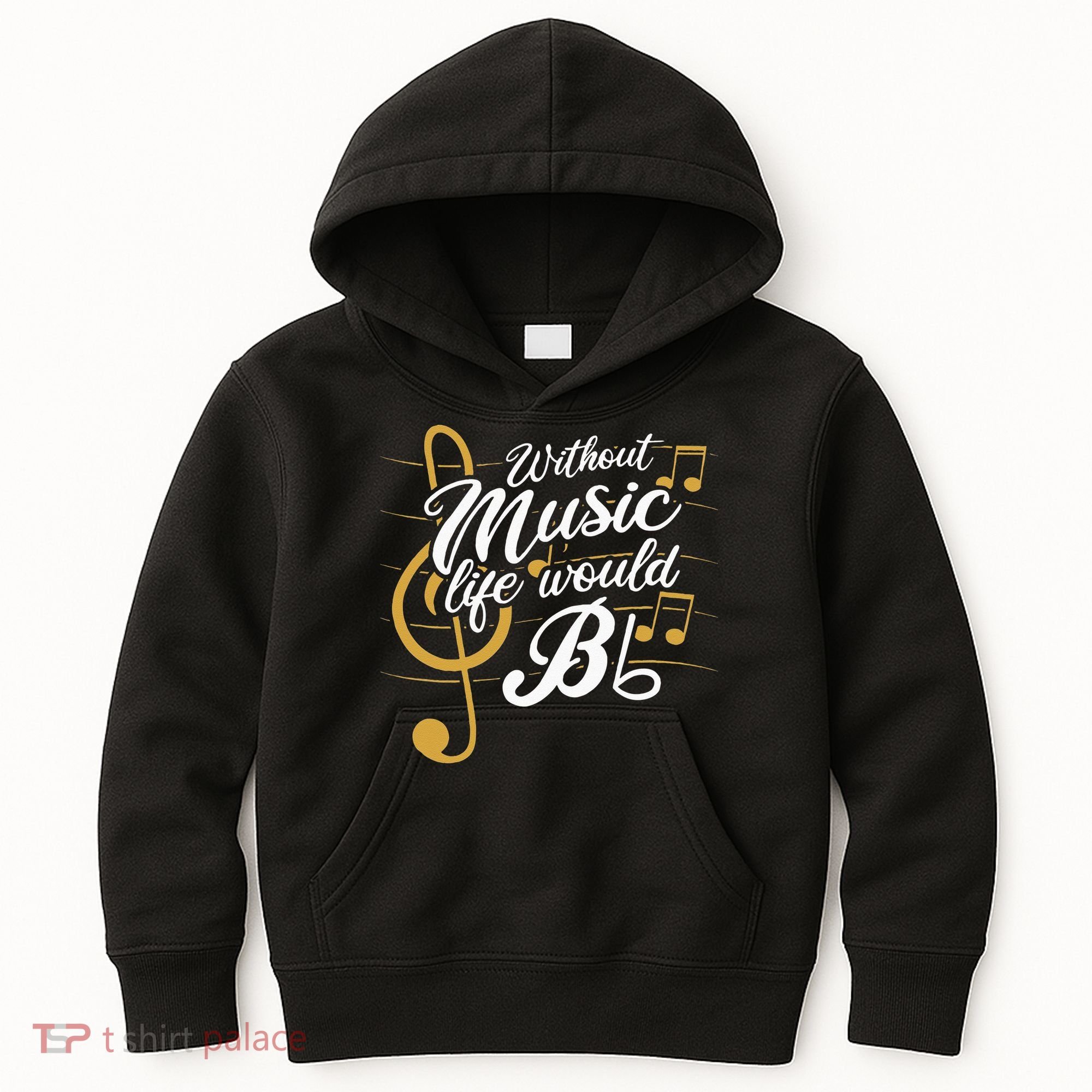 Without Music Life Would B Flat II Funny Music Quotes Kids Hoodie