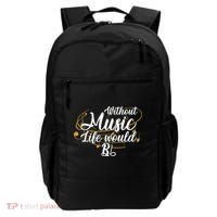 Without Music Life Would B Flat Ii Funny Music Quotes Lover Backpack thumb 0