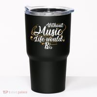 Without Music Life Would B Flat Ii Funny Music Quotes Lover Tumbler thumb 0