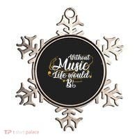 Without Music Life Would B Flat Ii Funny Music Quotes Lover Ornament thumb 0