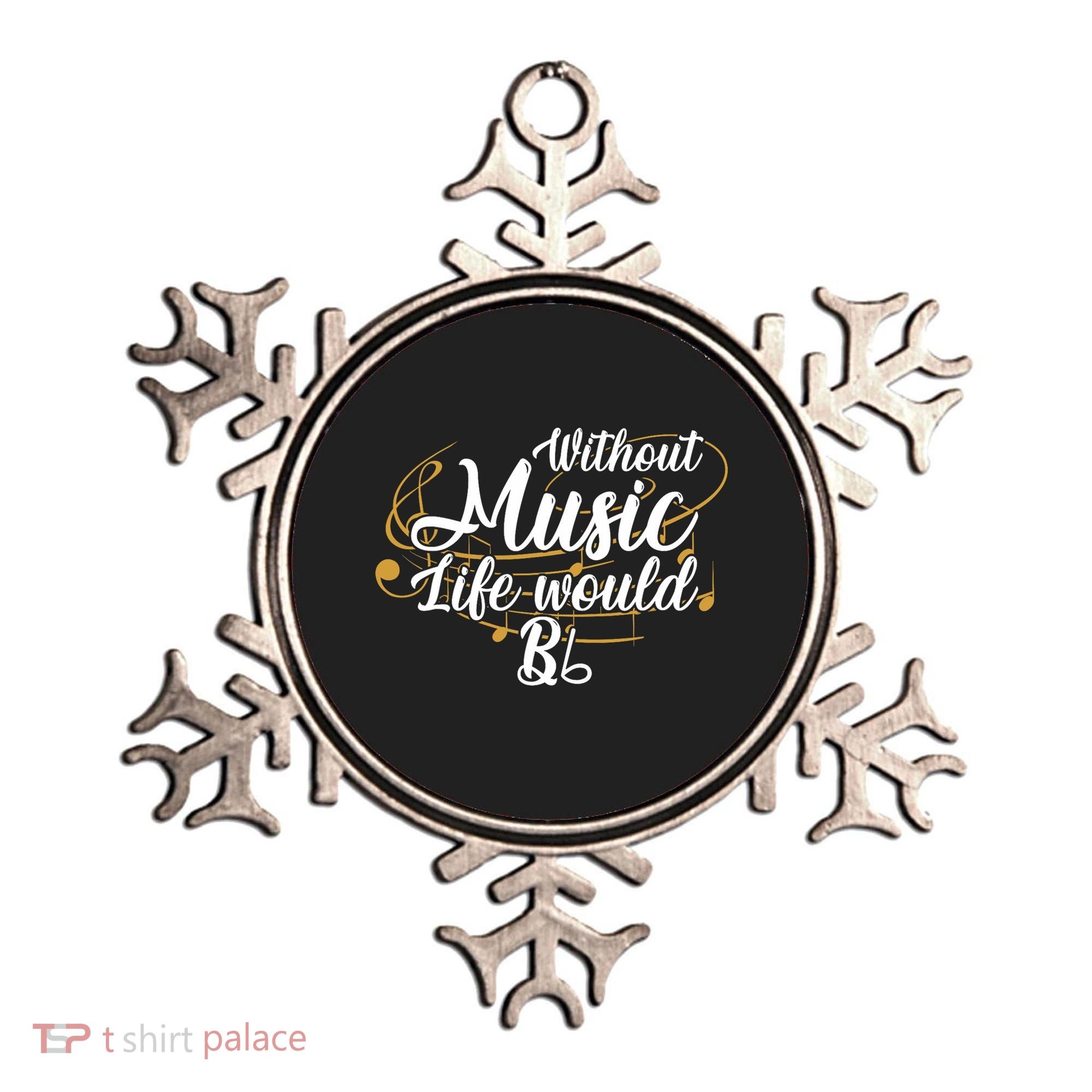 Without Music Life Would B Flat Ii Funny Music Quotes Lover Ornament